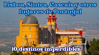 LISBOA SINTRA CASCAIS y otros destinos más del sudoeste de PORTUGAL [upl. by Anamuj951]