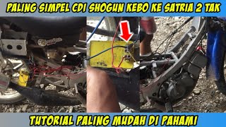 AWAS‼️ JANGAN SAMPAI SALAH JALUR KABEL  CARA BENAR PASANG CDI SHOGUN KEBO KE SATRIA 2 TAK HIU [upl. by Mayeda]