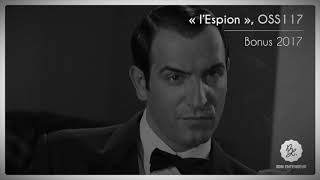 Bon Entendeur  quotlEspionquot OSS 117 Mixtape Bonus [upl. by Nader]