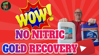 Gold Recovery Made Easy No Nitric Acid Required [upl. by Kuhn]