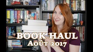 Book Haul Août 2017  Surprise [upl. by Ogu]