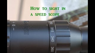 how to sight in a speed scope for those that dont no how [upl. by Karla810]