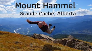 Mount Hammel Day Hike Grande Cache Alberta Canada [upl. by Josee]