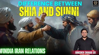 Difference between Shia and Sunni  IndiaIran Relations  india iran shia sunni geopolitics [upl. by Lekcar808]