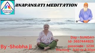 Anapanasati Meditation By Shobha ji 31124 [upl. by Airdnassac]