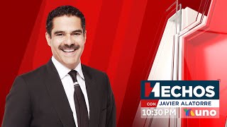 EN VIVO Hechos con Javier Alatorre 25 de Julio de 2024 [upl. by Rakabuba]