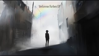 Verlorene Farben EP [upl. by Sueddaht]