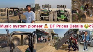 🙄Full details New music system Pioneer 500rms vs DF 800rms Price ₹  🤯New Stunt Tochan king [upl. by Frodine56]