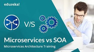 Microservices vs SOA  Microservices Tutorial for Beginners  Microservices Training  Edureka [upl. by Macknair861]