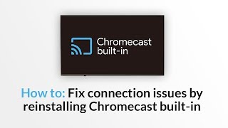 How to fix connection and casting issues on Android TV with Chromecast Builtin [upl. by Selia807]