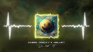 Chris Decay x Melody  Der beste Tag [upl. by Nairehs36]