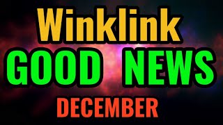 Winklink December Good News  Winklink Prediction amp Price Analysis  Winklink News Today [upl. by Aneeg]