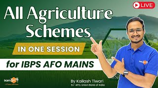 IBPS AFO Mains 2023  All Agriculture Schemes in one Session  By Kailash Sir [upl. by Rabaj226]