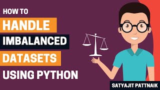 Handling Imbalanced Datasets using Python  Smote Upsampling and Downsampling  Satyajit Pattnaik [upl. by Nomal898]