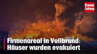 Großeinsatz in Kärnten  Firmenareal in Vollbrand Häuser wurden evakuiert  kronetv NEWS [upl. by Dunstan]