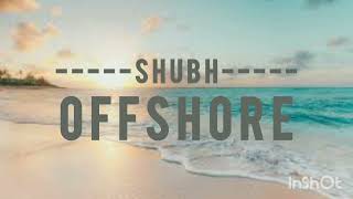 Shubh  Offshore  Slowed and reverb  Shubh  Offshore [upl. by Nothsa214]