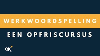 Werkwoordspelling een opfriscursus [upl. by Eelak]