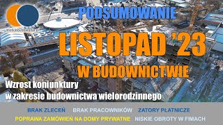 Wiadomości Budowlane Listopad 2023 5 Podsumowanie Listopada w budownictwie [upl. by Evelin]