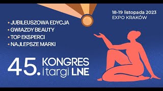 45 edycja Kongresu i Targów LNE w Krakowie Widzimy się 1819112023 w EXPO Kraków [upl. by Htenaj921]