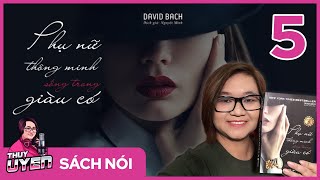 Sách nói Phụ Nữ Thông Minh Sống Trong Giàu Có Tập 5  David Bach  Thùy Uyên [upl. by Tinya]