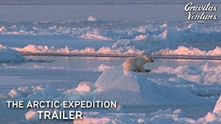 The Arctic Expedition I Trailer [upl. by Uyerta]