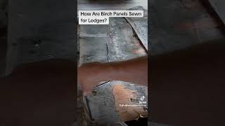 How are birch panels sewn for lodges [upl. by Anah]