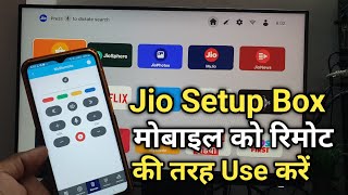 Jio Setup Box Me Mobile Ko Remote Banaye  How To Use Mobile As Jio Setup Box Remote [upl. by Muriah]