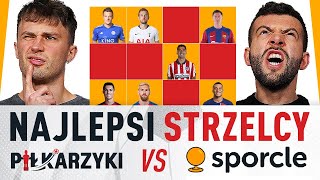 CZY SPORCLE nas POKONA NAJLEPSI STRZELCY PREMIER LEAGUE x2 JAK dobra jest NASZA i WASZA pamięć [upl. by Fairman604]