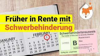 Früher in Rente mit Schwerbehinderung  Wie das [upl. by Dafodil]