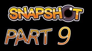 Lets Play Snapshot Part 9 [upl. by Siva]