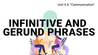 Unit 5 A  Infinitive and gerund phrases  Passages 1  2024 Revisited [upl. by Artek]