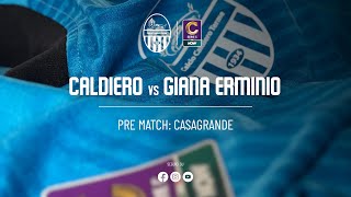 PREMATCH CALDIERO TERME  GIANA ERMINIO [upl. by Ecenaj699]