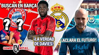 ¡Bayern ROBARÍA defensa y 9 top a Barça😱 La VERDAD de Davies a Madrid😳 Guardiola DECIDE futuro👊🏻 [upl. by Asenej760]