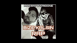 Maksat67 ft RidOne  Bize Kalsın RAP [upl. by Atteuqehs]