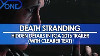 Death Stranding  Hidden Details in TGA 2016 Trailer Clearer Text [upl. by Giffer]