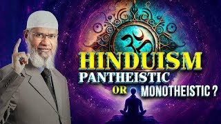 ❗Hinduism Pantheistic or Monotheistic  Dr Zakir Naik askdrzakirnaik [upl. by Arakahs]