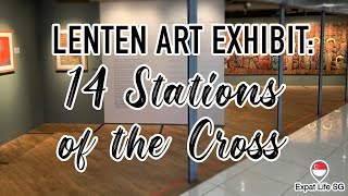 Lenten Art Exhibition  14 Stations of the Cross [upl. by Nadual949]