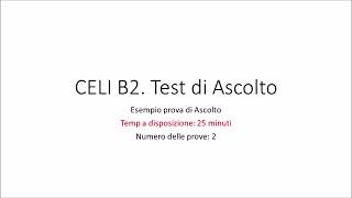 CELI 3 B2  novembre 2017  Ascolto con le soluzioni [upl. by Rednirah]