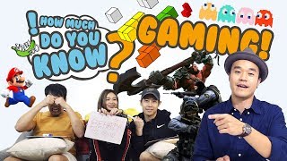 How Much Do You Know  Gaming [upl. by Annaoi]