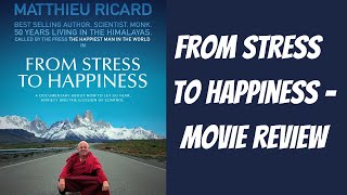 From Stress to Happiness  Movie Review [upl. by Nylyoj]