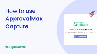 How to Use ApprovalMax Capture US Market Version [upl. by Anenahs666]