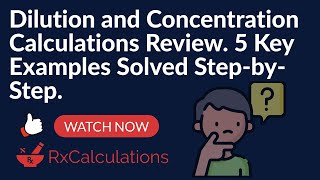 Dilution and Concentration Calculations in Pharmacy  5 Key Examples Solved [upl. by Anerul673]