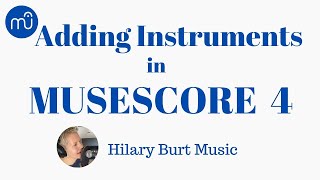 Using Musescore 4  How to Add Instruments [upl. by Assillam]