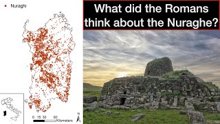 What did the Romans think about the Nuragic ruins of Bronze Age Sardinia [upl. by Yggep]