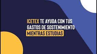 ¡Solicita un crédito de sostenimiento con ICETEX [upl. by Salocin529]