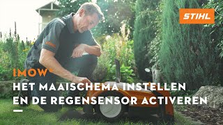 Het maaischema instellen en de regensensor activeren  STIHL iMOW® robotmaaier [upl. by Riana685]