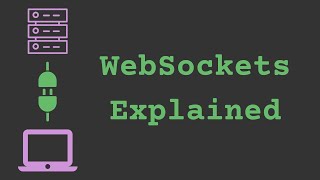 WebSockets Explained [upl. by Bartholemy835]