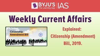 Explained Citizenship Amendment Bill 2019 [upl. by Hcir]