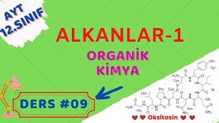 Organik Kimya  Alkanlar1  Alkanların Genel Özellikleri  AYT  12SINIF KİMYA 09 [upl. by Floris]