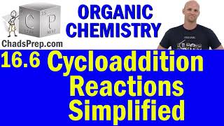 166 Cycloaddition Reactions  Organic Chemistry [upl. by Nagaer]